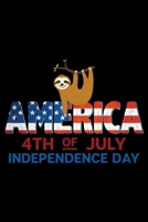 America 4th Of July Independence Day: Cool Sloth Life Journal Notebook - Sloth Journal for Kids - Sloth Lover Notebook Journal - Sloth Journal for Women & Girls - Funny Sloth Diary 1707965455 Book Cover