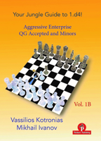 Your Jungle Guide to 1.d4! - Volume 1B: Aggressive Enterprise - Queen's Gambit Accepted 946420124X Book Cover