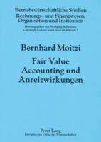 Fair Value Accounting Und Anreizwirkungen 3631559860 Book Cover