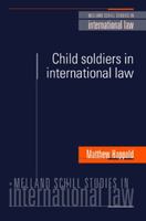 Child Soldiers in International Law 0719065860 Book Cover