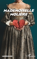 Mademoiselle Molière (Lucernaire) (French Edition) 2343155941 Book Cover