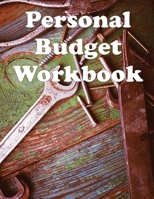 Personal Budget Workbook: Budget money with a planner containing a monthly budget journal and a simple weekly budget 1712633821 Book Cover