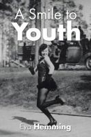 A Smile to Youth 1504992318 Book Cover