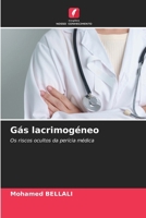 Gás lacrimogéneo (Portuguese Edition) 620811473X Book Cover