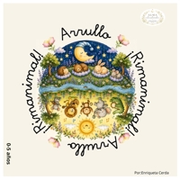 Arrullo/Rimanimal: Rimas ilustradas para niños y niñas de 0 a 5 años (Alma ilustrada) (Spanish Edition) B0H9DSWPMW Book Cover