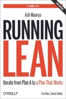 Running Lean: Iterate from Plan A to a Plan That Works 1449305172 Book Cover