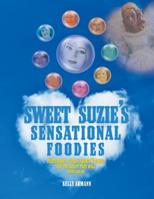 Sweet Suzie's Sensational Foodies: Featuring a story about Titanic and the recipe that will go on and on... 1644620863 Book Cover