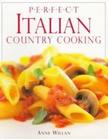 Perfect Italian Country Cooking 0789419998 Book Cover