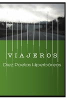 Viajeros: Diez Poetas Hiperb�reos 1702340724 Book Cover