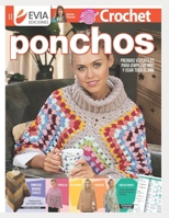CROCHET PONCHOS: prendas versátiles para ¡empezar hoy! y usar todo el año (CROCHET III) B08PJQ388X Book Cover