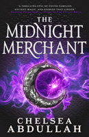 The Midnight Merchant (The Sandsea Trilogy, 3) 0316369373 Book Cover