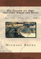 Die Gegend Ist Dort Verlassen Wegen Der Hitze: Niger 3. Kolo - Tahoua - Koassi - Dole 149479974X Book Cover