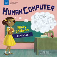 Human Computer: Mary Jackson, Engineer 1619307774 Book Cover