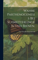 Wahre Parthenogenesis bei Schmetterlingen und Bienen. 1022064576 Book Cover
