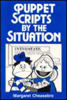 Puppet Scripts by the Situation 0805475273 Book Cover