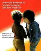 Antisocial Behavior in Schools: Evidence-Based Practices (with InfoTrac) 0534258840 Book Cover