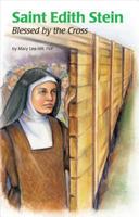 Saint Edith Stein (Saint Teresa Benedicta of the Cross, O.C.D: Blessed by the Cross (Encounter the Saints Series, 5) 0819870366 Book Cover
