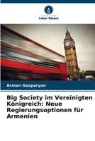 Big Society im Vereinigten Königreich: Neue Regierungsoptionen für Armenien (German Edition) 6202429526 Book Cover