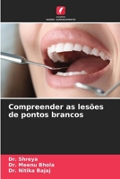 Compreender as lesões de pontos brancos (Portuguese Edition) 6209012981 Book Cover