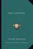 Bait Casting 1162748982 Book Cover