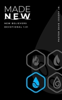Made New : New Believers Devotional 1:31 1944634053 Book Cover