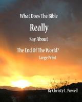 What Does The Bible Really Say About The End Of The World? 1533223939 Book Cover