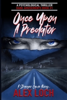 Once Upon A Predator: A Psychological Thriller 1778237312 Book Cover