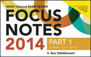 Wiley CIAexcel Exam Review Focus Notes, Part 1: Internal Audit Basics 1118893484 Book Cover