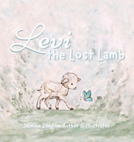 Levi the Lost Lamb B0F74P2MV5 Book Cover