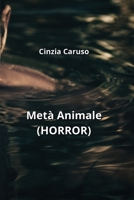 Metà Animale (HORROR) (Italian Edition) 9118431615 Book Cover