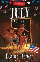 The 4th of July Heist | Blackthorn Stables July Mystery (Blackthorn Stables Mysteries) 1917234139 Book Cover