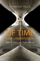 Of Time and Lamentation: Reflections on Transience 1911116215 Book Cover