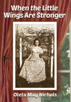 When the Little Wings Are Stronger 1951960335 Book Cover