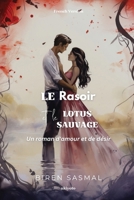 Le rasoir et le lotus sauvage (French Edition) 936494982X Book Cover