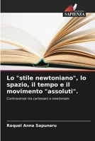 Lo "stile newtoniano", lo spazio, il tempo e il movimento "assoluti".: Controversie tra cartesiani e newtoniani 620600161X Book Cover