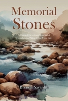 Memorial Stones: A Guided Devotional Journal of Foundational Miracles in Your Life B0DYWMYXCV Book Cover