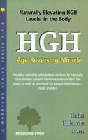 Hgh: Age-Reversing Miracle (Woodland Health Ser) 1580540392 Book Cover