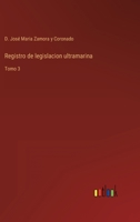 Registro de legislacion ultramarina: Tomo 3 3368106430 Book Cover
