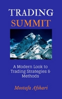 Trading Summit: A Modern Look to Trading Strategies and Methods 1714980634 Book Cover