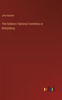 The Soldiers' National Cemetery at Gettysburg 3368834177 Book Cover