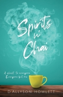 Spirits n' Chai B0DT429LRM Book Cover