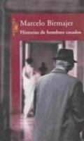 Historias de hombres casados 8466312897 Book Cover