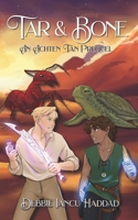 Tar and Bone: An Achten Tan Prequel (The Sands of Achten Tan) B0DBVNPJWY Book Cover