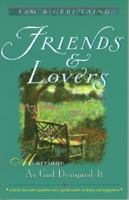 Friends and Lovers: Marriage as God Designed It 1884553958 Book Cover