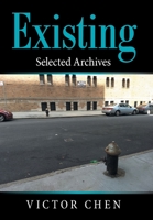 Existing: Selected Archives 1664160310 Book Cover