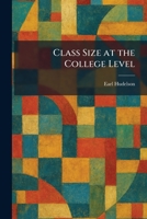 Class Size at the College Level 1025560035 Book Cover