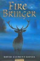 Fire Bringer 0142300608 Book Cover