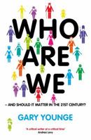 Who are We - and Should it Matter in the 21st Century? 1568586604 Book Cover
