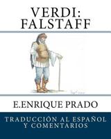Verdi: Falstaff: Traduccion al Espanol y Comentarios (Opera en Espanol) 1939423538 Book Cover
