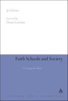 Faith Schools and Society: Civilizing the Debate 1441197907 Book Cover